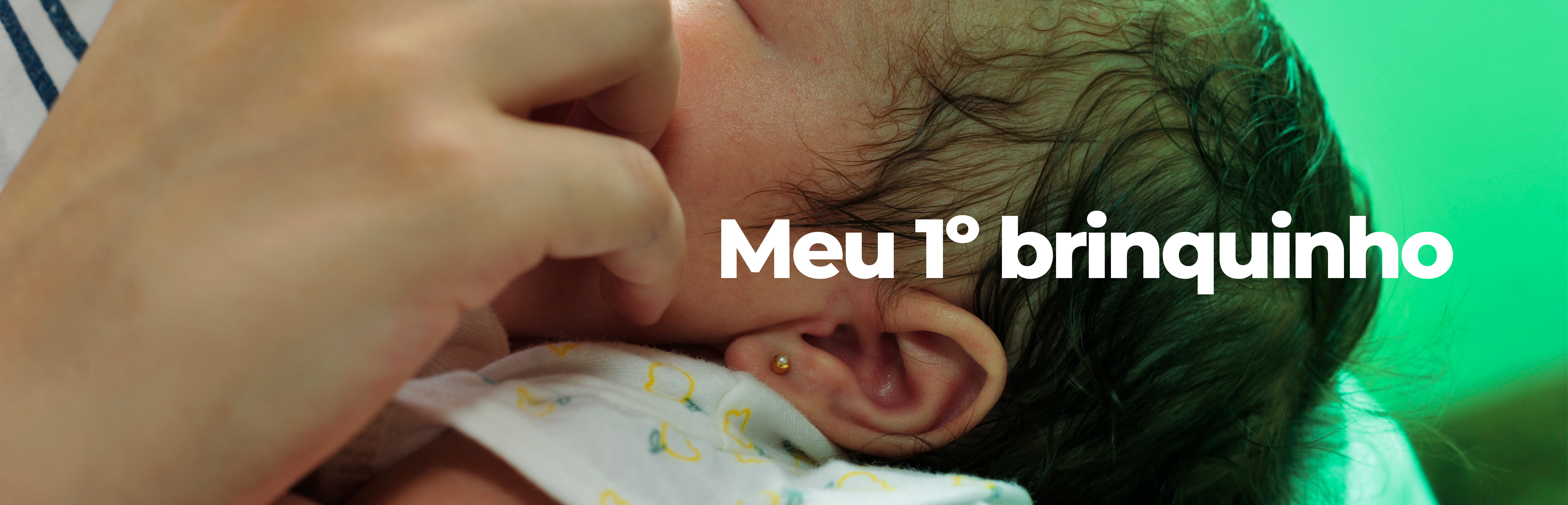 Banner_Meu primeiro brinquinho